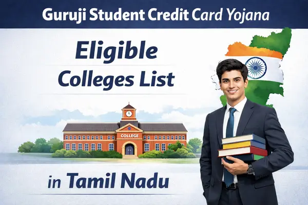 Eligible Colleges List under Guruji Student Credit Card Yojana in Tamil Nadu